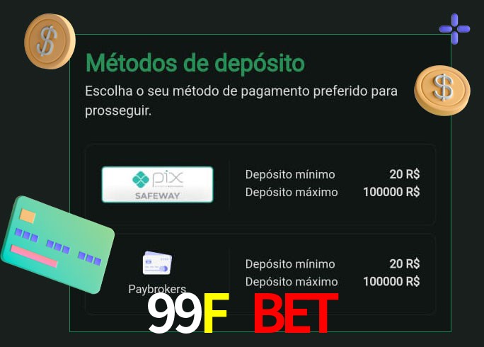 O cassino 99F Bet oferece uma grande variedade de métodos de pagamento